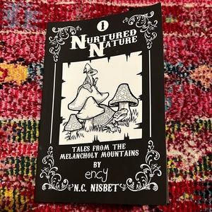 Nurtured Nature Tales from the Melancholy Mountains by Ency. N.C. Nisbet